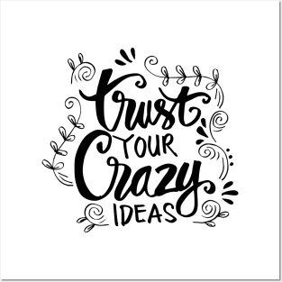 Trust your crazy ideas hand lettering. Posters and Art